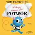 W twojej książce jest potwór - Tom Fletcher