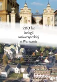 200 lat teologii uniwersyteckiej w Warszawie - Outlet