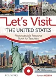 Let’s Visit the United States.  Photocopiable Resource Book for Teachers. - Roman Ociepa