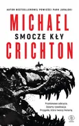 Smocze kły - Michael Crichton