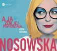A ja żem jej powiedziała... Audiobook - Katarzyna Nosowska