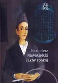 Jakby spokój - Kazimierz Nowosielski