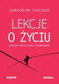 Lekcje o życiu - Jarosław Tuczko