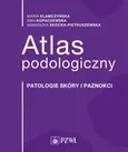 Atlas podologiczny - Kopaczewska Ewa