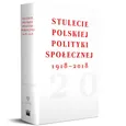 Stulecie polskiej polityki społecznej 1918- 2018 - Outlet