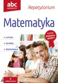 ABC Maturzysty Repetytorium Matematyka Poziom podstawowy - Witold Mizerski