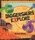 Diggersaurs Explore - Outlet - Michael Whaite
