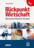 Blickpunkt Wirtschaft Niemiecki w ekonomii i biznesie. Wydanie z płytą - Stanisław Bęza