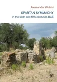 Spartan symmachy in the VI and V century BCE - Aleksander Wolicki