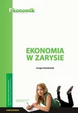 Ekonomia w zarysie - ćwiczenia - Grzegorz Kwiatkowski