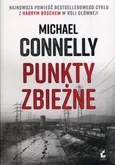 Punkty zbieżne - Michael Connelly