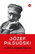 Myśli i wypsknięcia - Outlet - Józef Piłsudski