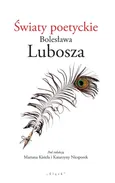 Światy poetyckie Bolesława Lubosza - Outlet