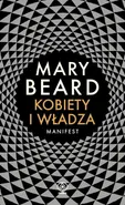 Kobiety i władza. Manifest - Mary Beard