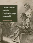 Daniela Chodowieckiego przypadki - Outlet - Kalina Zabuska