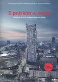 Z polskim w świat Podręcznik do nauki języka polskiego jako obcego. - Róża Ciesielska-Musameh