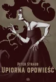 Upiorna opowieść - Peter Straub