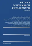 Ustawa o finansach publicznych Komentarz - Zbigniew Ofiarski