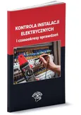 Kontrola instalacji elektrycznych i czasookresy sprawdzeń - Tomasz Karwat