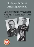 Oficerowie wywiadu WP i PSZ w latach 1939-1945 - Tadeusz Dubicki