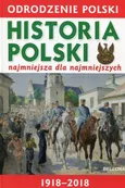 Odrodzenie Polski. Historia Polski. Najmniejsza dla Najmniejszych - Krzysztof Wiśniewski