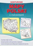 Konturowe mapy Polski z ćwiczeniami - Karol Tomczyk