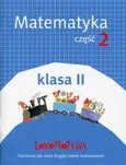Lokomotywa 2 Matematyka Ćwiczenia Część 2 - Outlet - Małgorzata Dobrowolska