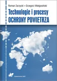 Technologie i procesy ochrony powietrza - Roman Zarzycki