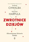 Zwrotnice dziejów - Outlet - Andrzej Chwalba