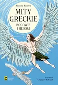 Mity greckie Bogowie i herosi - Joanna Zaręba