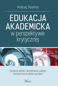 Edukacja akademicka w perspektywie krytycznej - Andrzej Rozmus