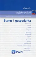Słownik rosyjsko-polski Biznes i gospodarka - Ludwika Jochym-Kuszlikowa