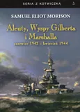 Aleuty, Wyspy Gilberta i Marshalla - Outlet - Morison Samuel Eliot