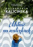 Miłość na walizkach - Outlet - Małgorzata Kalicińska