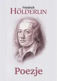 Poezje Hölderlin - Friedrich Holderlin