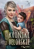 Kroniki Belorskie Cykl Kroniki Belorskie Tom 6 - Outlet - Olga Gromyko