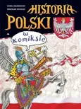 Historia Polski w komiksie - Outlet - Paweł Kołodziejski