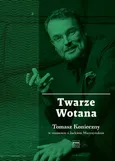 Twarze Wotana - Jacek Marczyński