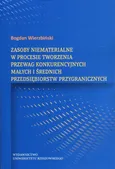 Zasoby niematerialne w procesie tworzenia przewag konkurencyjnych - Outlet - Bogdan Wierzbiński