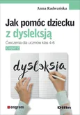 Jak pomóc dziecku z dysleksją - Anna Radwańska