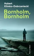 Bornholm, Bornholm - Outlet - Hubert Klimko-Dobrzaniecki