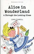 Alice in Wonderland & Through the Looking Glass - Lewis Carroll