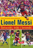 Lionel Messi Sztuczki triki bramki - Tomasz Bocheński
