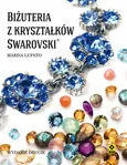 Biżuteria z kryształków Swarovski - Marisa Lupato