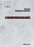 Cyberodpowiedzialność - Katarzyna Chałubińska-Jentkiewicz