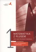 Matematyka z plusem 1 Zbiór zadań - Marcin Braun