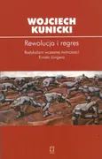 Rewolucja i regres - Wojciech Kunicki