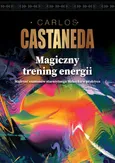 Magiczny trening energii - Outlet - Carlos Castaneda