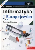 Informatyka Europejczyka Podręcznik Część 1 Zakres podstawowy - Outlet - Danuta Korman