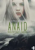 Anaid Niezwykły zmysł - Anna Fobia